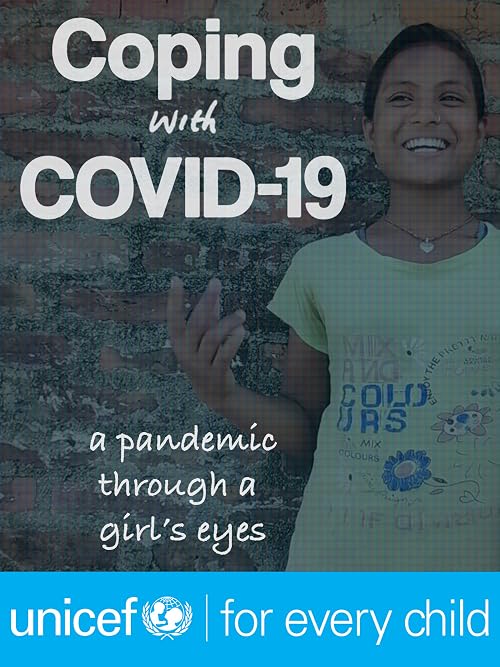 Coping with COVID-19: A Pandemic Through a Girl's Eyes