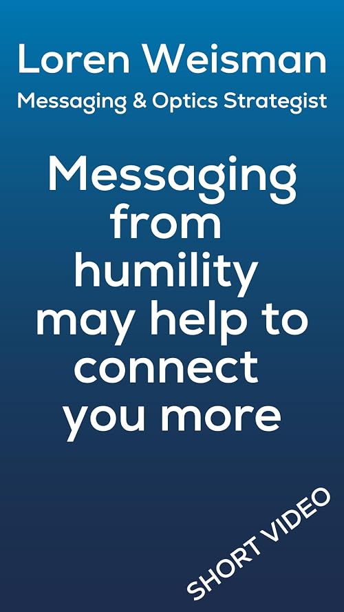 Messaging from humility may help to connect you more