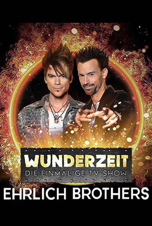 Ehrlich Brothers live! Wunderzeit