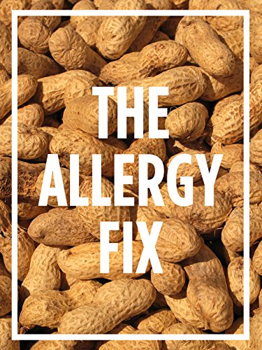 The Nature of Things: The Allergy Fix
