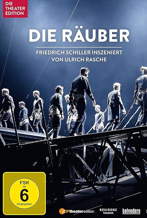 Die Räuber: Friedrich Schiller inszeniert von Ulrich Rasche