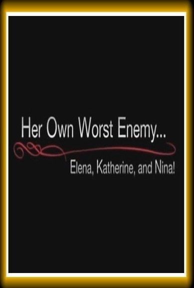 Her Own Worst Enemy
