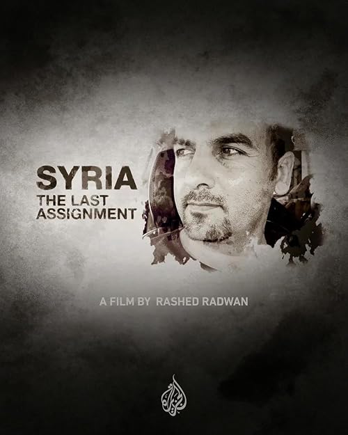 Syria: The Last Assignment