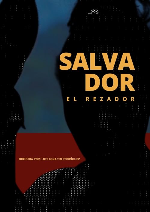 Salvador El Rezador