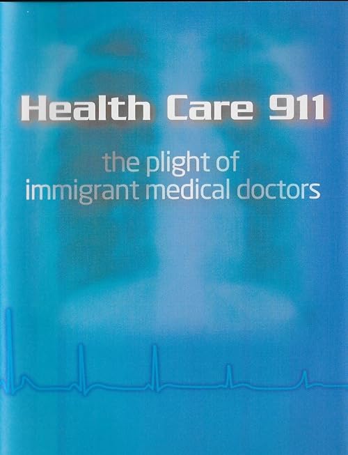 Health Care 911: The Plight of Immigrant Medical Doctors