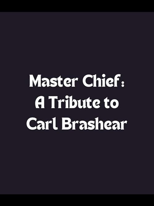 Master Chief: A Tribute to Carl Brashear