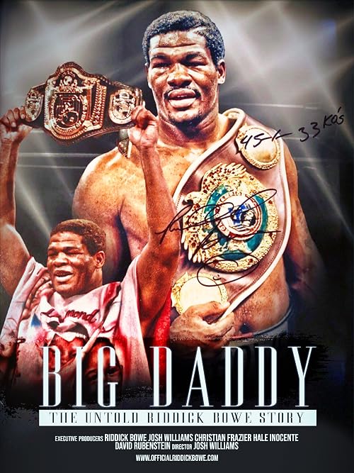 Big Daddy the Untold Riddick Bowe Story