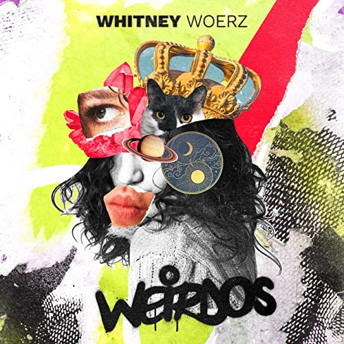 Whitney Woerz: Weirdos
