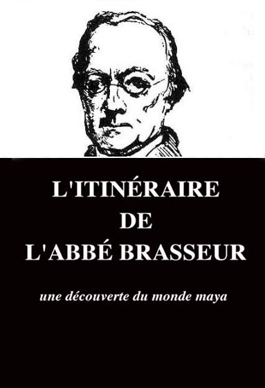 L'itinéraire de l'abbé Brasseur