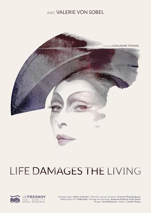 Life damages the living