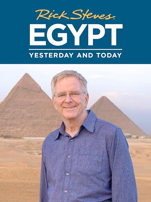 Rick Steves' Egypt: Yesterday and Today