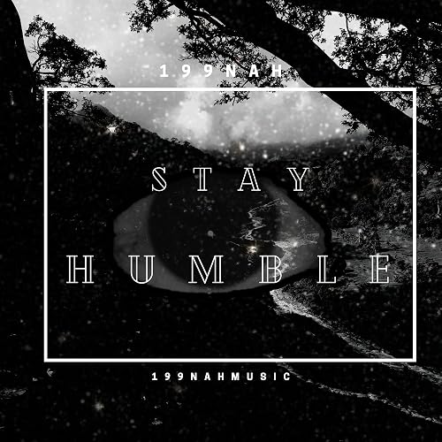 Stay Humble