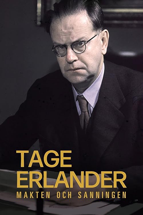 Tage Erlander: Makten och sanningen