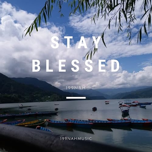 Stay Blessed