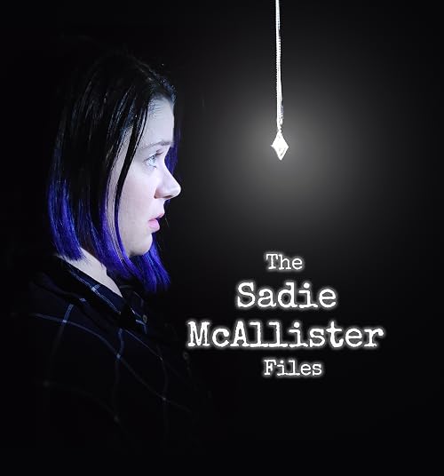 The Sadie McAllister Files