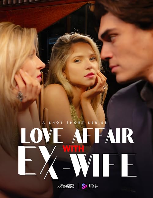 Love Affair with Ex-Wife