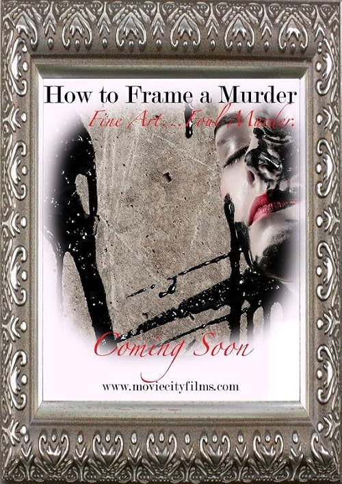 How to Frame a Murder
