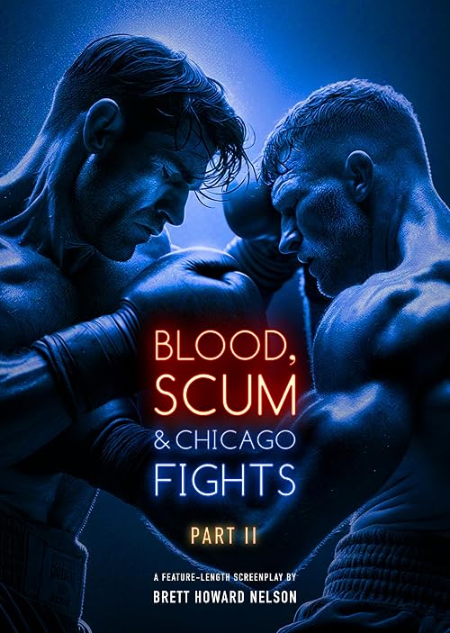 Blood, Scum & Chicago Fights: Part 2