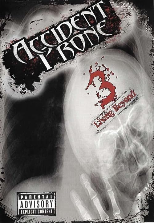 Accident Prone Volume 3: Living Beyond
