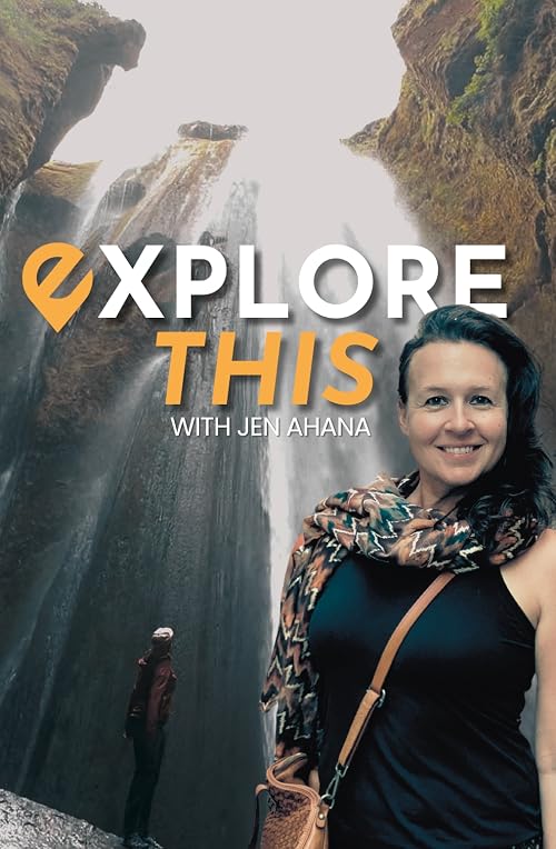 Explore This with Jen Ahana
