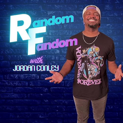 Random Fandom with Jordan Conley