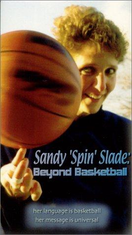 Sandy 'Spin' Slade: Beyond Basketball