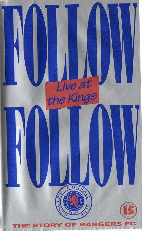 Follow, Follow - Live at the Kings - The Story of Rangers Fc