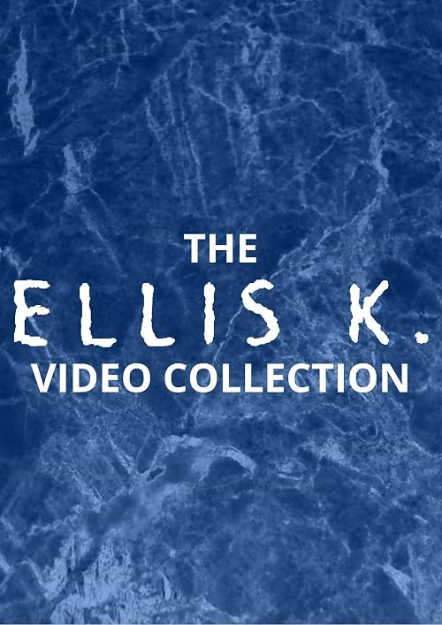 The Ellis K. Video Collection