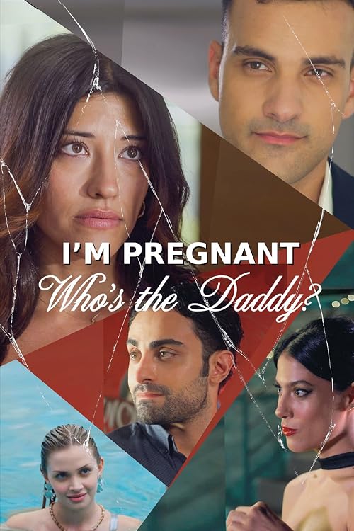 I'm Pregnant, Who's Daddy?