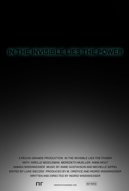 In the Invisible Lies the Power