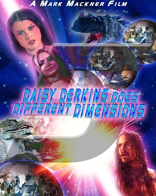 Daisy Derkins 5: Daisy Derkins Does Different Dimensions
