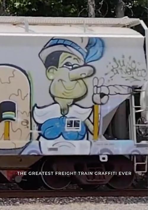 The Greatest Freight Train Graffiti Ever