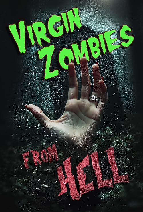 Virgin Zombies from Hell