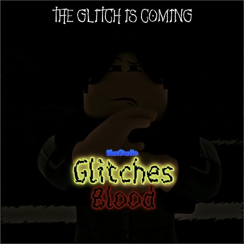 Glitches Blood