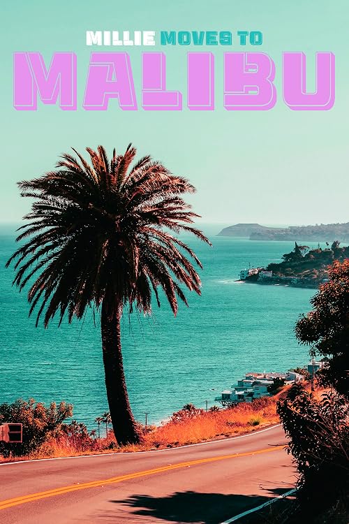 Pandemic Breakdown 2: Millie Moves to Malibu