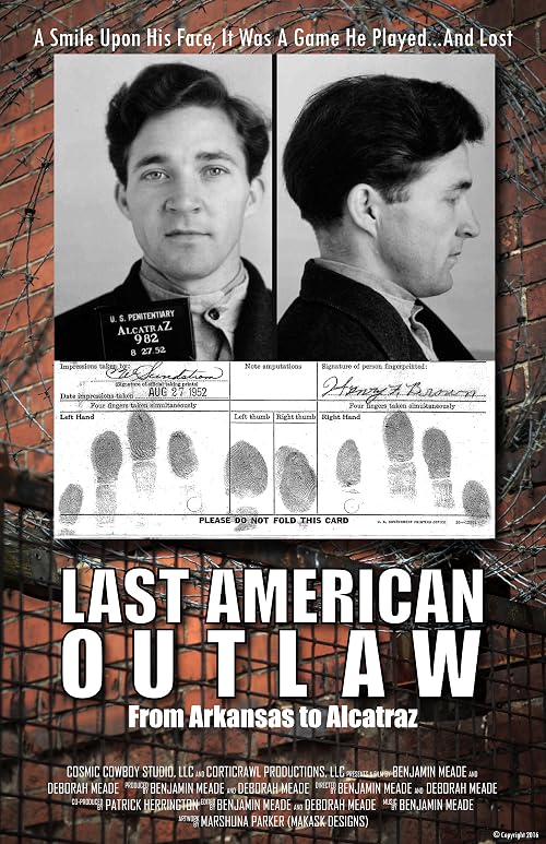 Last American Outlaw: From Arkansas to Alcatraz