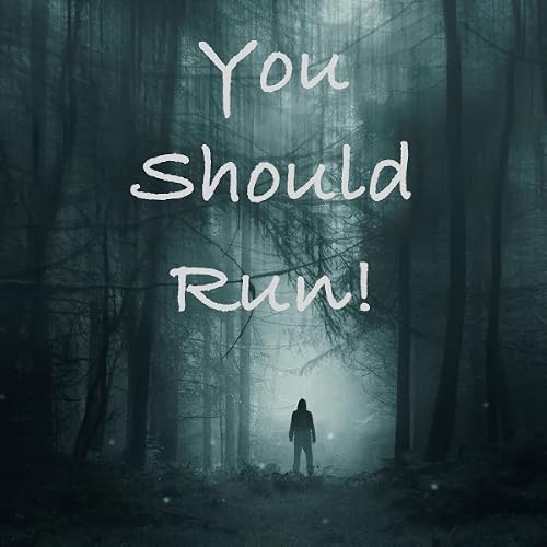 You Should Run