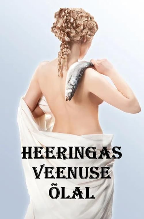 Heeringas Veenuse õlal