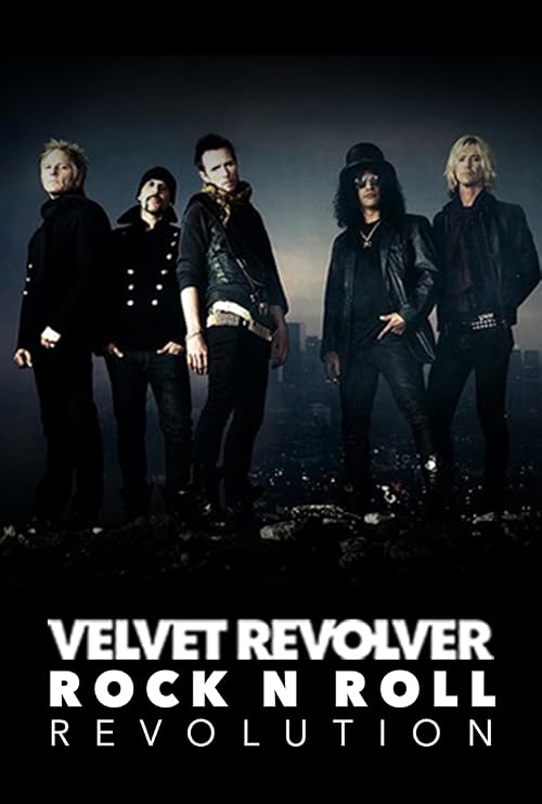 Velvet Revolver's Rock & Roll Revolution