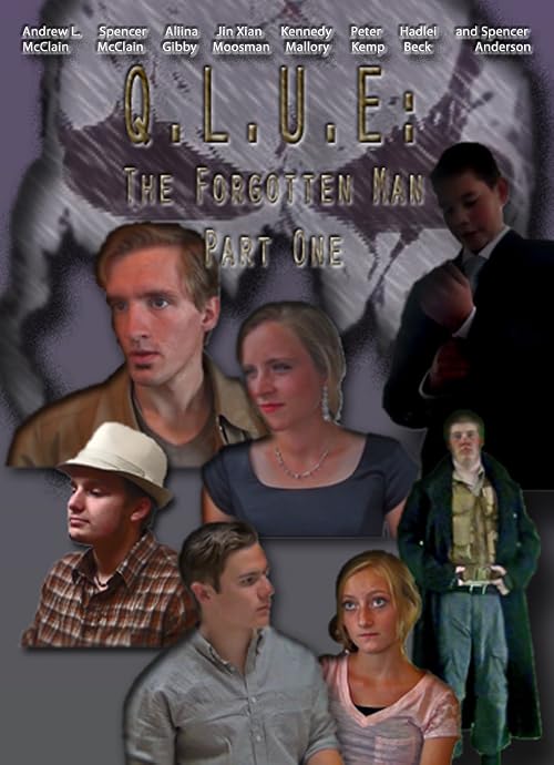 Q.L.U.E: The Forgotten Man Part One