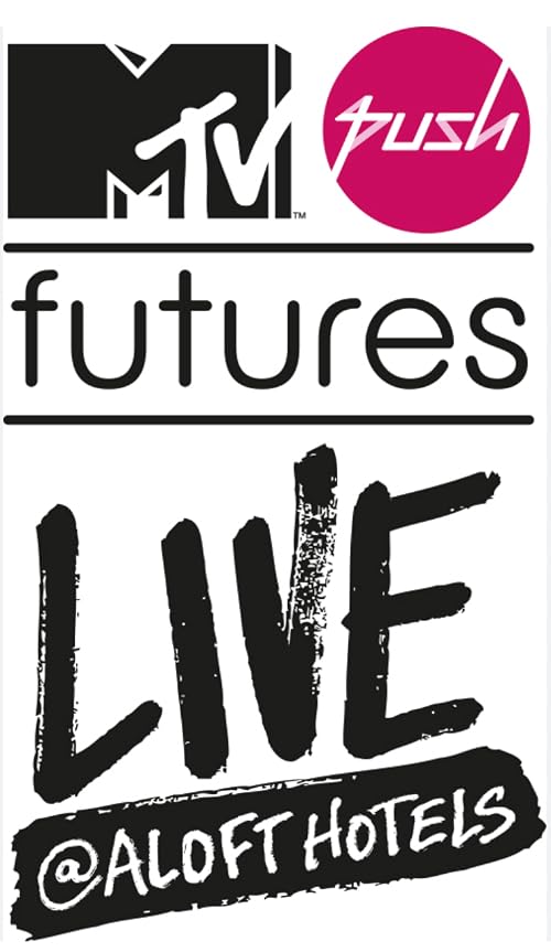 MTV Push Futures Live at Aloft Hotels