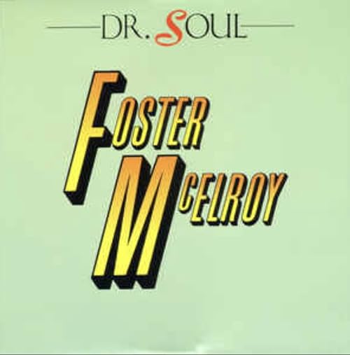 Foster & McElroy: Dr Soul
