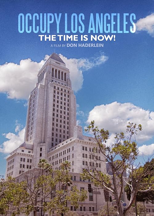 Occupy Los Angeles: The Time Is Now!