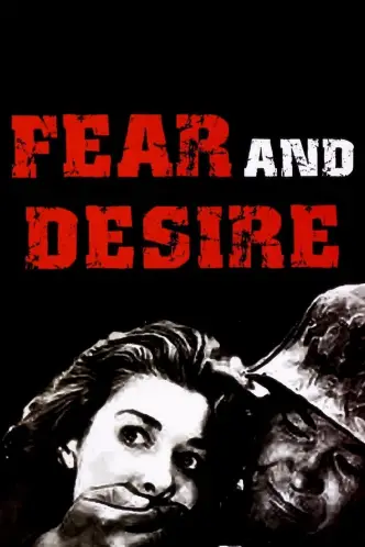 Fear and Desire