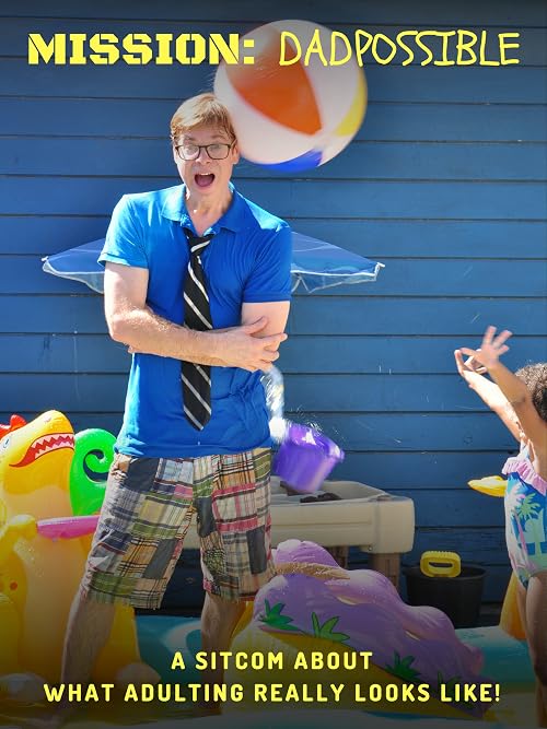 Mission: Dadpossible