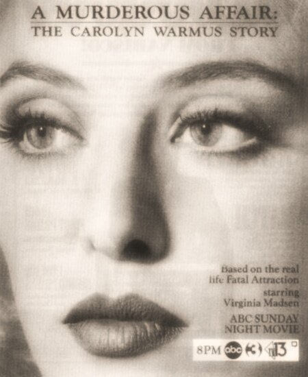 A Murderous Affair: The Carolyn Warmus Story