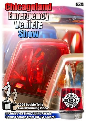 Chicagoland Emergency Vehicle Show Volume 1