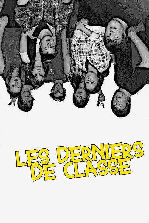 Il était une fois: Les Derniers de classe