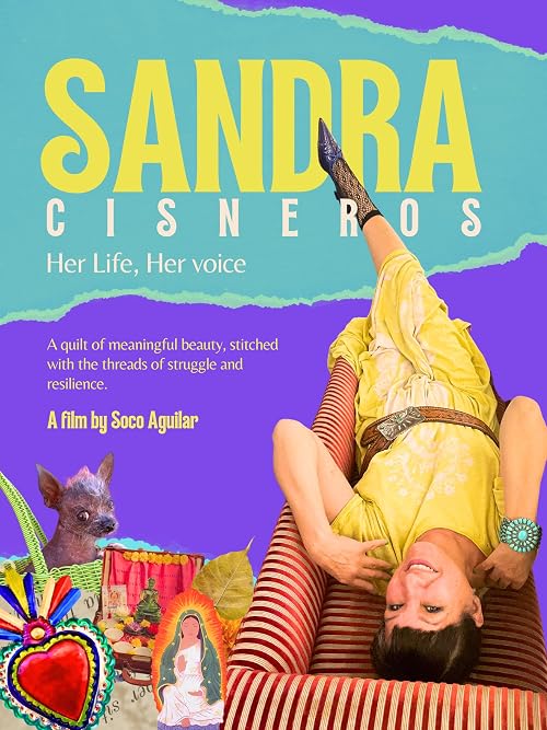 Sandra Cisneros: Her Life, Her Voice
