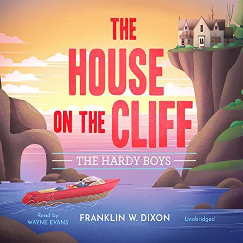 The Hardy Boys Series: Book 2 - The House on the Cliff